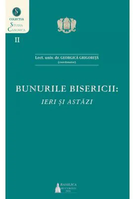 Bunurile Bisericii, ieri si astazi
