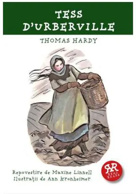 Tess D'Urberville. Repovestire de Maxine Linnell - Thomas Hardy