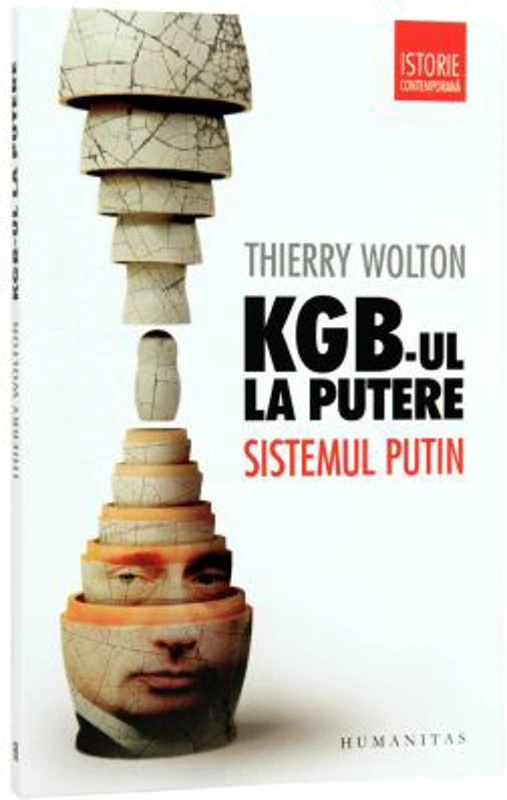 KGB-ul la putere. Sistemul Putin - Thierry Wolton