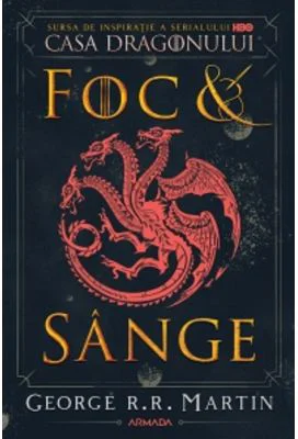 Foc si sange - George R. R. Martin