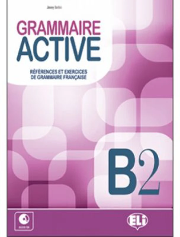 Grammaire active. Livre B2 + CD