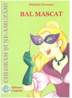Bal mascat - Michiela Poenaru
