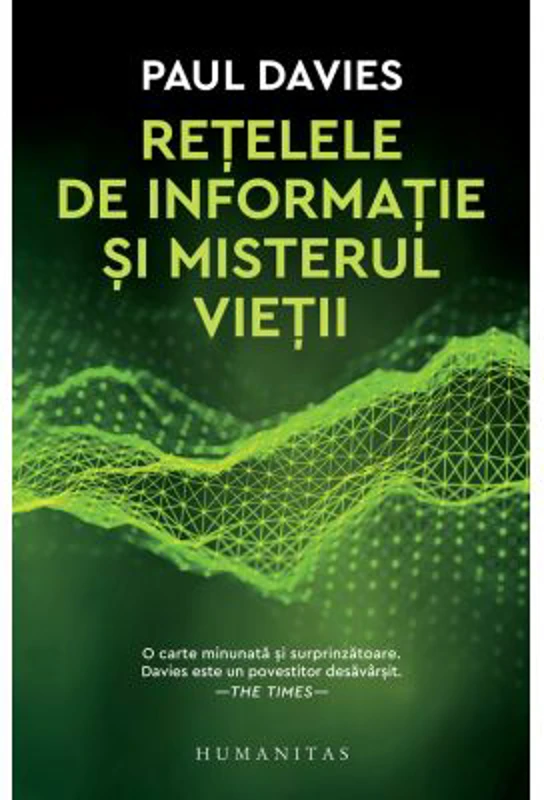 Retelele de informatie si misterul vietii - Paul Davies