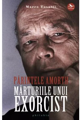 Parintele Amorth. Marturiile unui exorcist - Marco Tosatti