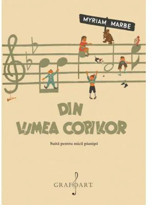 Din lumea copiilor - Myriam Marbe