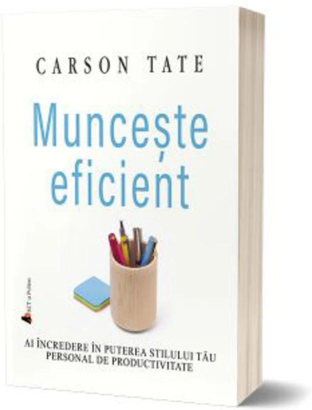 Munceste eficient - Carson Tate