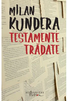 Testamente tradate - Milan Kundera