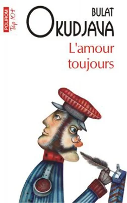 L'amour toujours - Bulat Okudjava