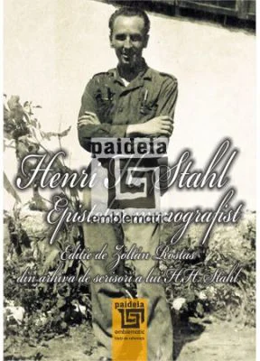Henri H. Stahl. Epistolar monografist