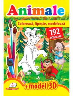 Animale. Coloreaza, lipeste, modeleaza + 192 autocolante +3D model