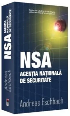 NSA Agentia Nationala de Securitate - Andreas Eschbach