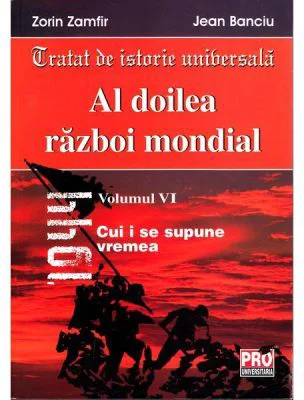 Al Doilea Razboi Mondial Volum 6 - Zorin Zamfir