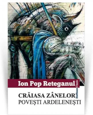 Craiasa zanelor. Povesti ardelenesti