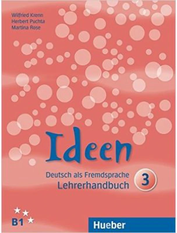 Ideen 3 Lehrerhandbuch - Wilfried Krenn, Herbert Puchta, Martina Rose