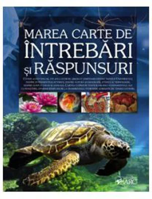 Marea carte de intrebari si raspunsuri