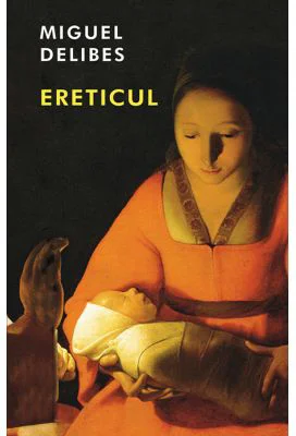 Ereticul - Miguel Delibes