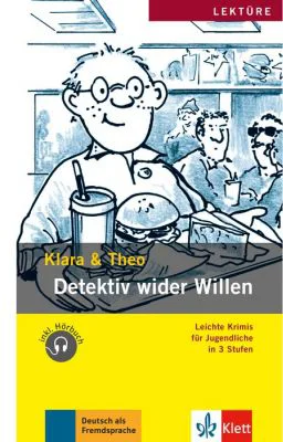 Detektiv wider Willen, Buch + Audio-Online. Leichte Krimis für Jugendliche - Klara und Theo