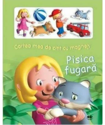 Pisica fugara. Cartea mea de citit cu magneti