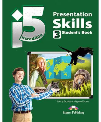 Curs limba engleza Incredible 5 3 Presentation Skills Manualul elevului - Jenny Dooley, Virginia Evans