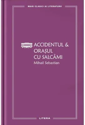 Accidentul & Orasul cu salcami (vol. 23)