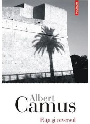 Fata si reversul - Albert Camus