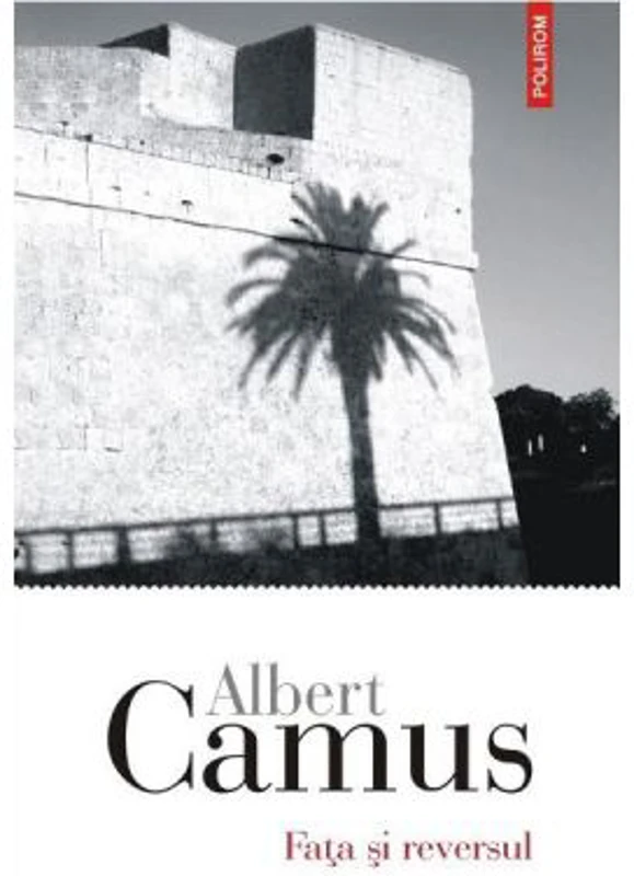 Fata si reversul - Albert Camus