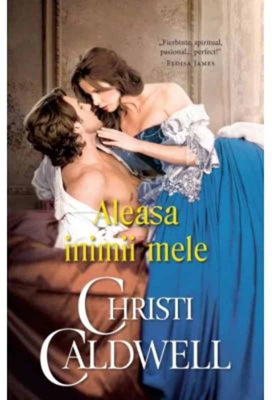 Aleasa inimii mele - Christi Caldwell