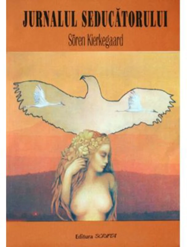 Jurnalul seducatorului - Soren Kierkegaard