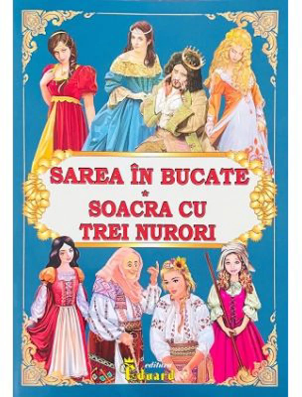Sarea in bucate. Soacra cu trei nurori - Ion Creanga