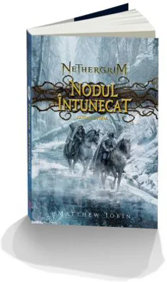 Nethergrim. Nodul intunecat - cartea a treia - Matthew Jobin