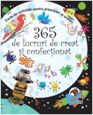 365 de lucruri de creat si confectionat