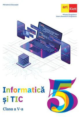 Informatica si Tic. Manual clasa a 5-a - Mihaela Giurgiulescu