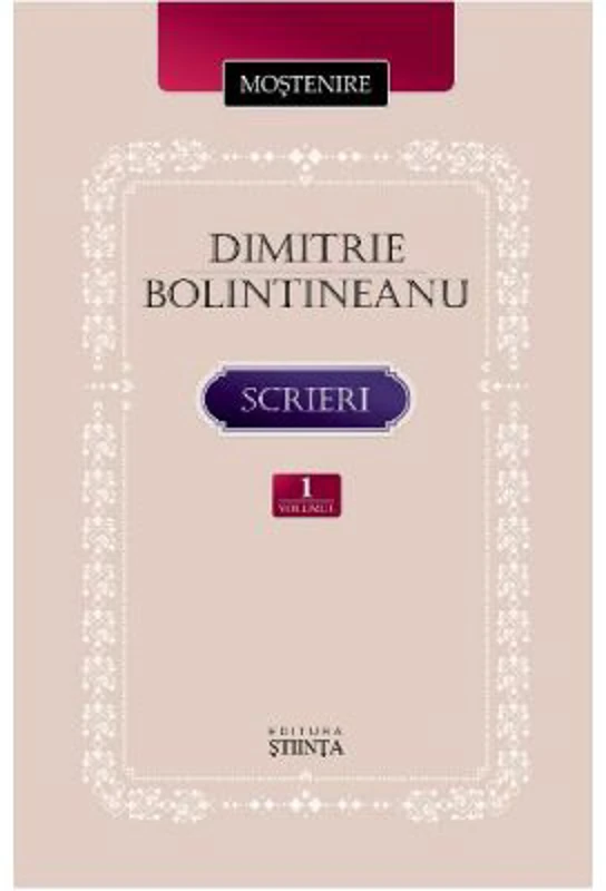Scrieri Volumul 1 - Dimitrie Bolintineanu