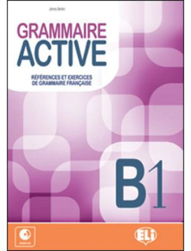 Grammaire active. Livre B1 + CD - Jimmy Bertini