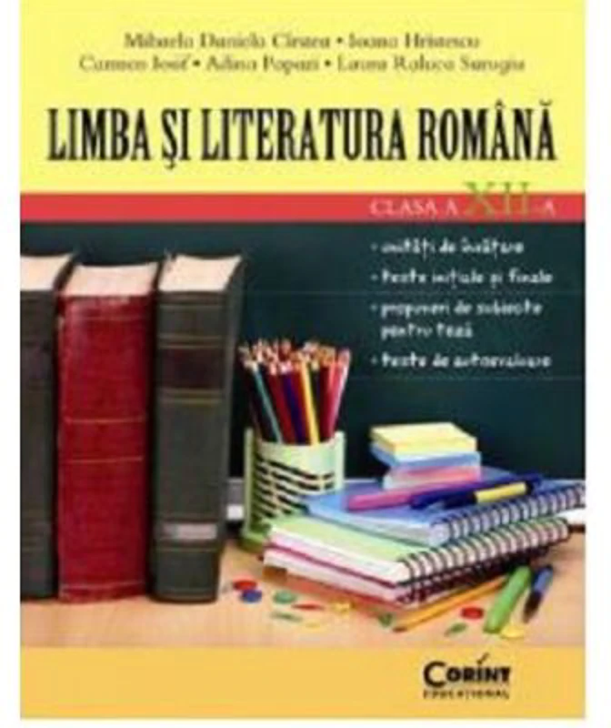 Limba si literatura romana. Clasa a 12 -a - Mihaela Cirstea
