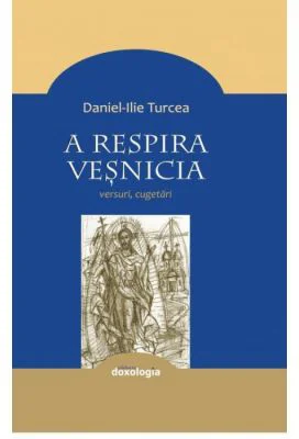 A respira vesnicia. Cugetari
