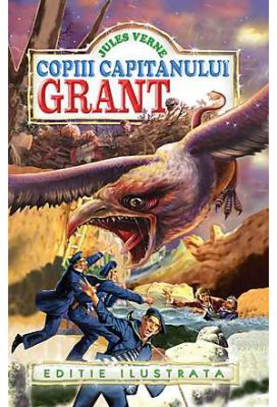 Copiii capitanului Grant. Editie ilustrata - Jules Verne