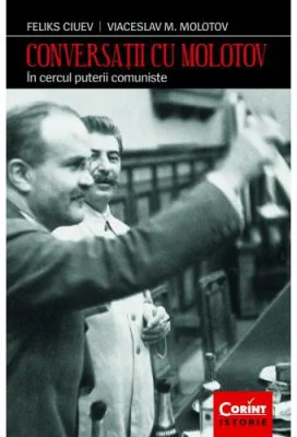 Conversatii cu Molotov - Feliks Ciuev