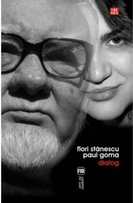 Dialog – Flori Stanescu – Paul Goma - Flori Stanescu