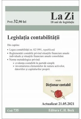 Legislatia contabilitatii. Cod 735. Actualizat la 21. 05. 2021