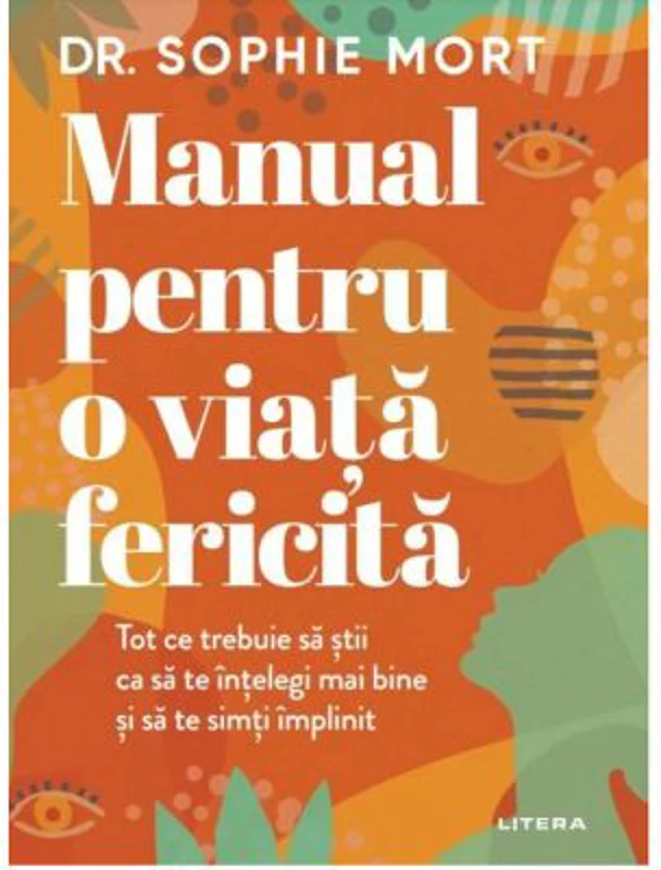 Manual pentru o viata fericita - Sophie Mort