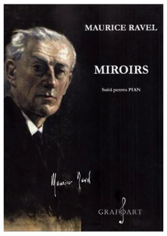 Miroirs. Suita pentru pian - Maurice Ravel