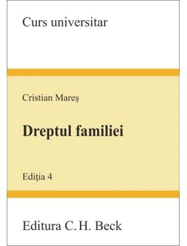 Dreptul familiei. Editia 4 - Cristian Mares