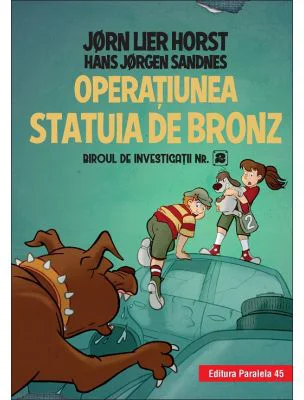 Biroul de investigatii nr. 2. Operatiunea Statuia de bronz - Horst Jorn Lier, Hans Jorgen Sandnes