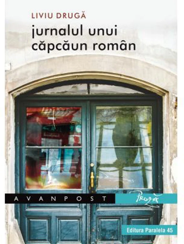 Jurnalul unui capcaun roman - Liviu Druga