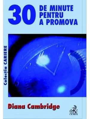 30 de minute pentru a promova - Diana Cambridge