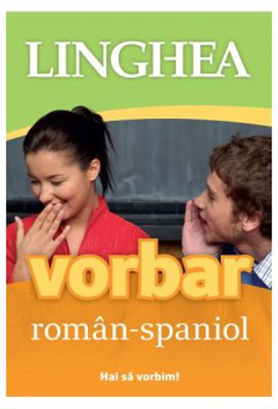 Vorbar roman-spaniol. Hai sa vorbim!