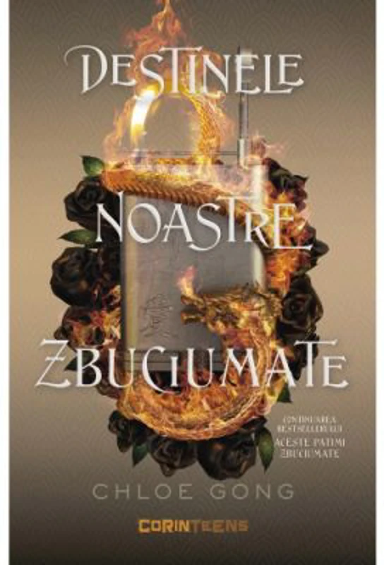 Destinele noastre zbuciumate (vol. 2 din seria Aceste patimi zbuciumate) - Chloe Gong