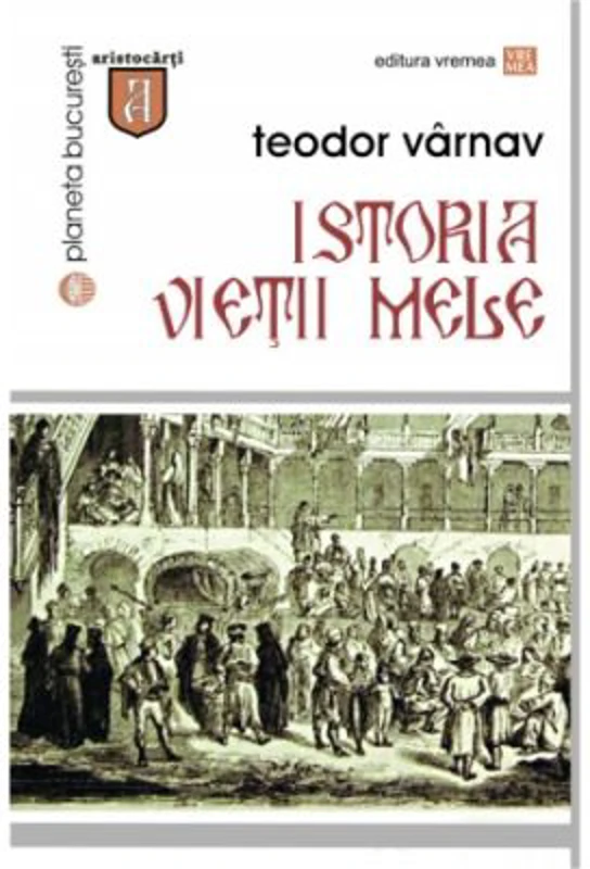 Istoria vietii mele - Teodor Varnav