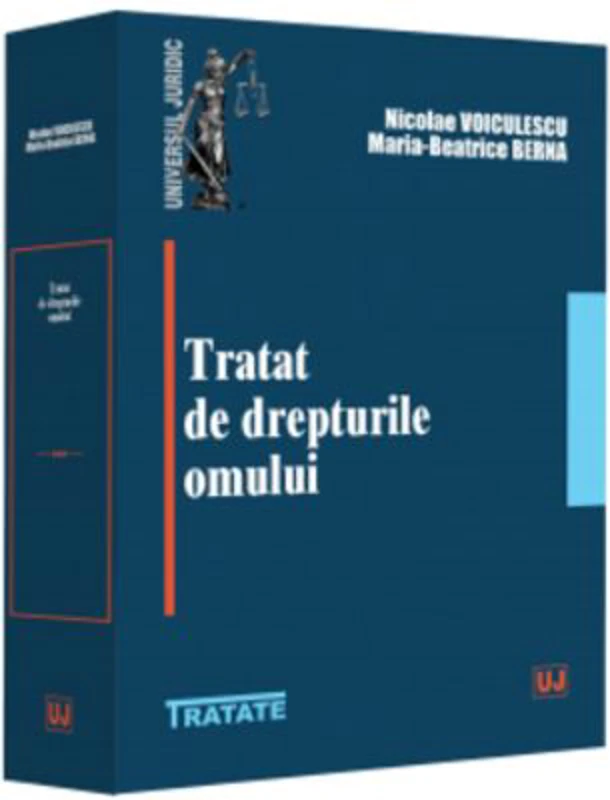 Tratat de drepturile omului - Nicolae Voiculescu, Maria-Beatrice Berna